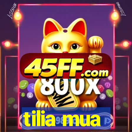 tilia mua